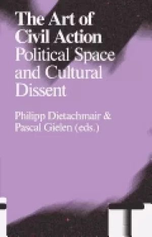 Image of art of civil action political space and cultural dissent