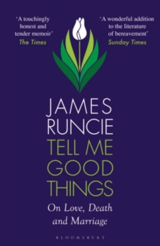 Image of Tell Me Good Things : On Love, Death and Marriage Paperback / softback