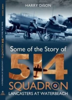Image of Some of the Story of 514 Squadron by Harry Dison Book