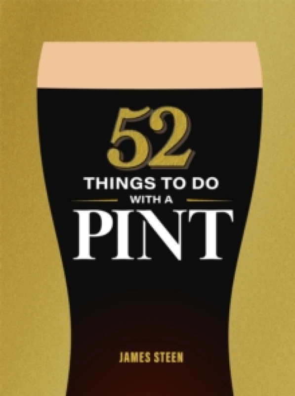 Image of 52 Things to Do with a Pint Hardback