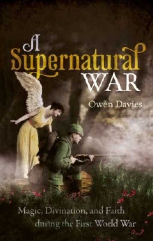 Image of A Supernatural War. Paperback. By Owen Davies Books