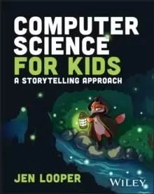 Image of Computer Science for Kids : A Storytelling Approach