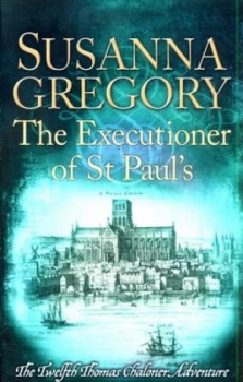 Image of The Executioner of St Pauls by Susanna Gregory Book