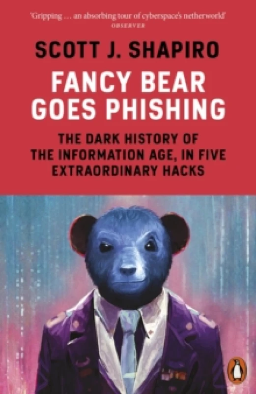 Image of Fancy Bear Goes Phishing. Paperback. By Scott J Shapiro Books