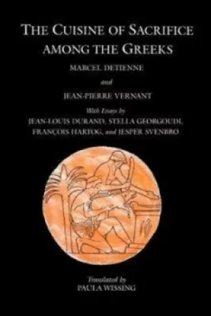Image of The Cuisine of Sacrifice among the Greeks by Marcel Detienne