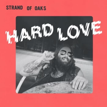 Image of Strand of Oaks - Hard Love Vinyl