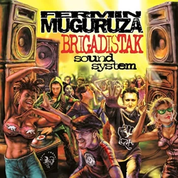 Image of Fermin Muguruza - Brigadistak Sound System Vinyl