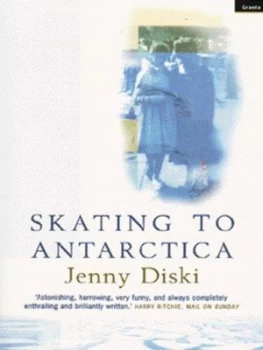 Image of Skating to Antarctica by Jenny Diski Book