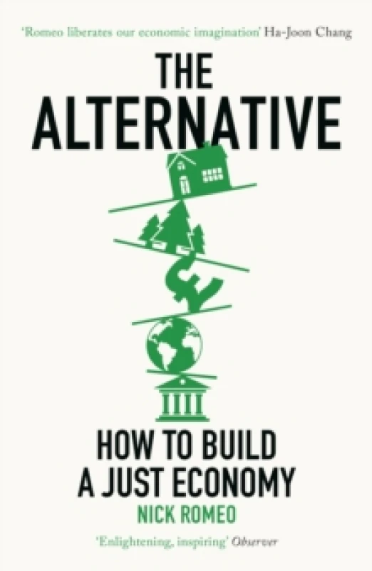 Image of The Alternative : How to Build a Just Economy Paperback / softback