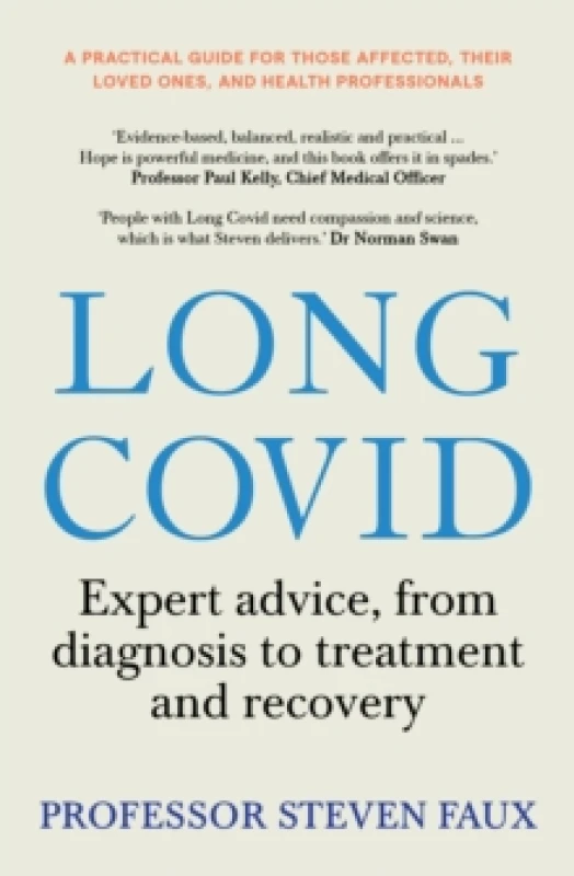 Image of Long Covid : Expert advice, from diagnosis to treatment and recovery; A practical guide for those affected, their loved ones, and medical professional