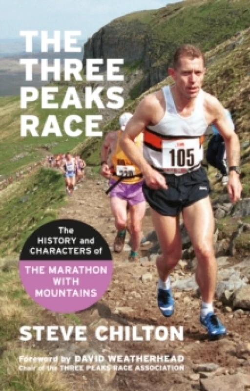 Image of The Three Peaks Race : The history and characters of the Marathon with Mountains Paperback / softback