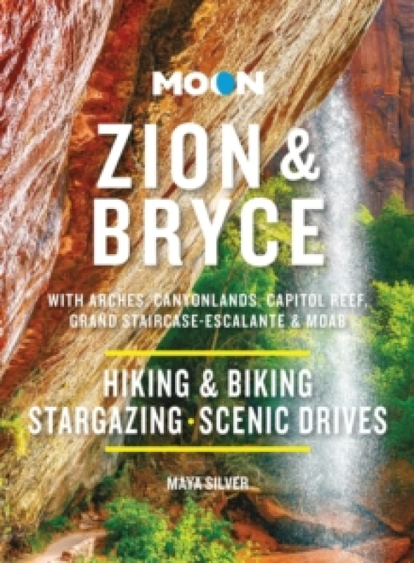 Image of Moon Zion & Bryce (Tenth Edition) : With Arches, Canyonlands, Capitol Reef, Grand Staircase-Escalante & Moab Paperback / softback