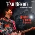 Image of Tab Benoit - Night Train To Nashville