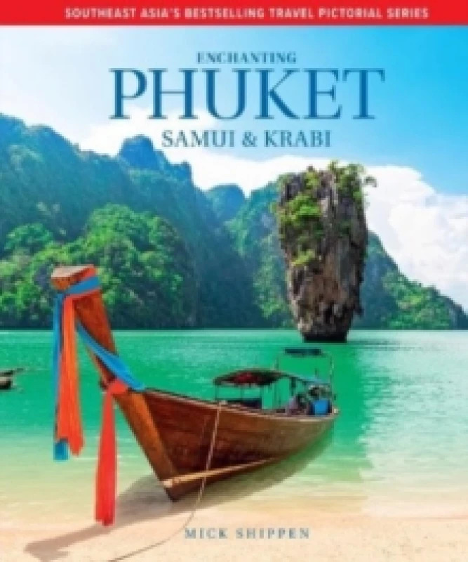 Image of Enchanting Phuket, Samui & Krabi Hardback