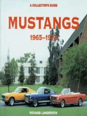 Image of Mustangs 1965-1973 by Richard M Langworth