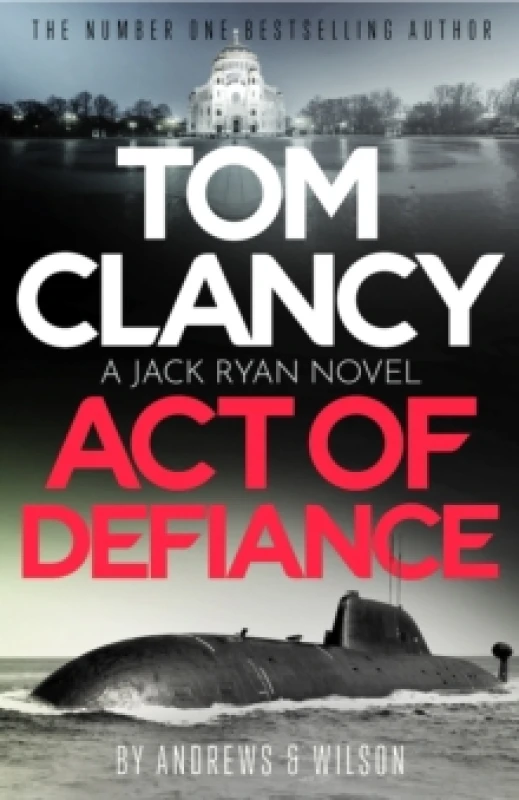 Image of Tom Clancy Act of Defiance : The unmissable gasp-a-page Jack Ryan thriller Hardback