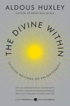 Image of The Divine Within by Aldous Huxley
