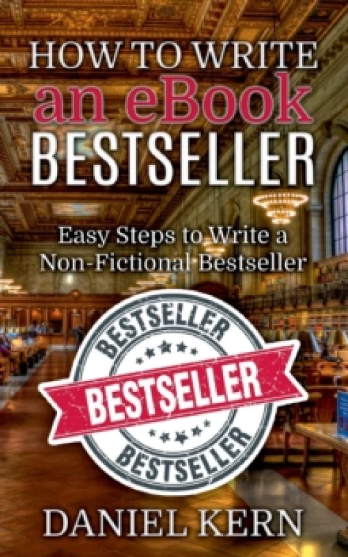 Image of How to Write an eBook Bestseller : Easy Steps to Write a Non-Fictional Bestseller Paperback / softback