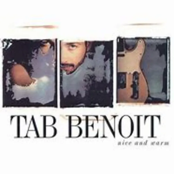 Image of Nice and Warm by Tab Benoit CD Album