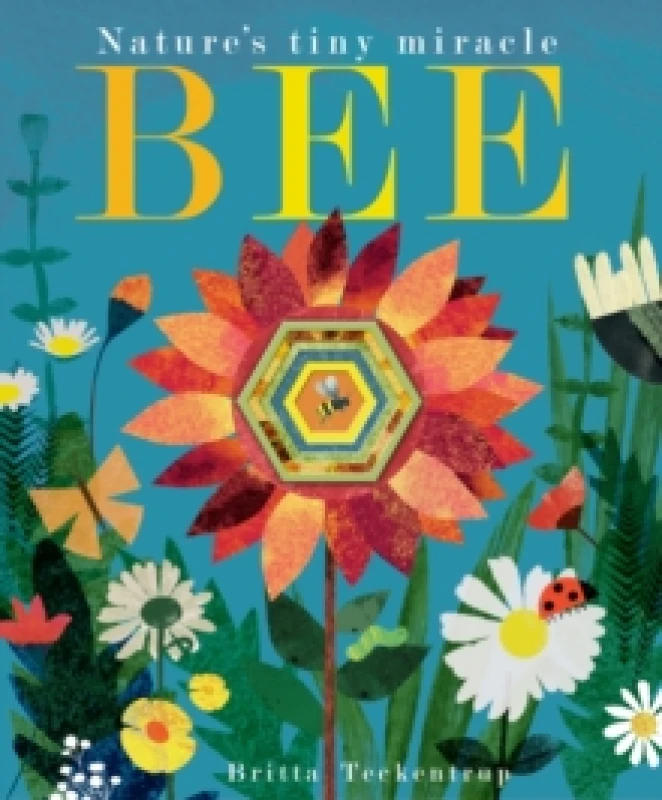 Image of Bee : Nature's tiny miracle Paperback / softback