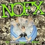 Image of NOFX - The Greatest Songs Ever Written (By Us) (Music CD)