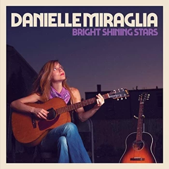 Image of Danielle Miraglia - Bright Shining Stars CD