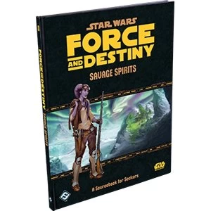 Image of Star Wars Force and Destiny Savage Spirits Sourcebook for Seekers