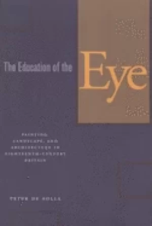 Image of education of the eye painting landscape and architecture in eighteenth cen