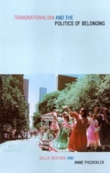 Image of Trans-Nationalism and the Politics of Belonging by Annie Phizacklea Book