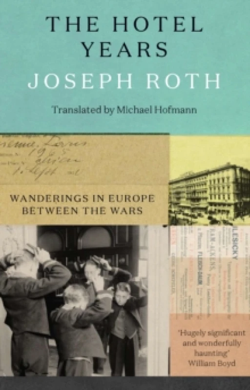 Image of The Hotel Years : Wanderings in Europe between the Wars Paperback / softback