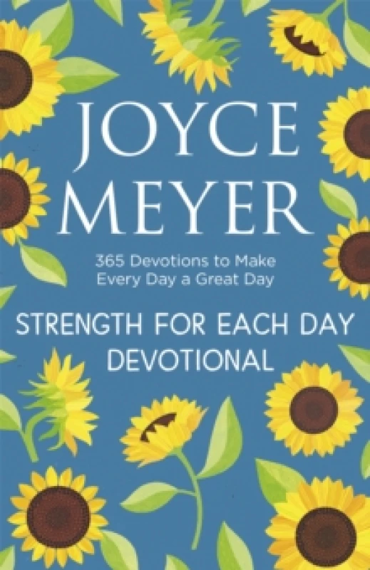 Image of Strength for Each Day : 365 Devotions to Make Every Day a Great Day Paperback / softback