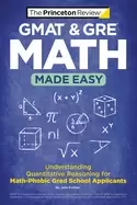 Image of gmat and gre math made easy understanding quantitative reasoning for math p