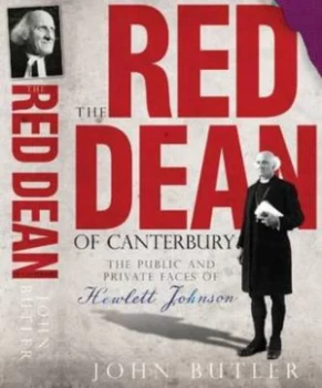 Image of The Red Dean of Canterbury by John R Butler Hardback