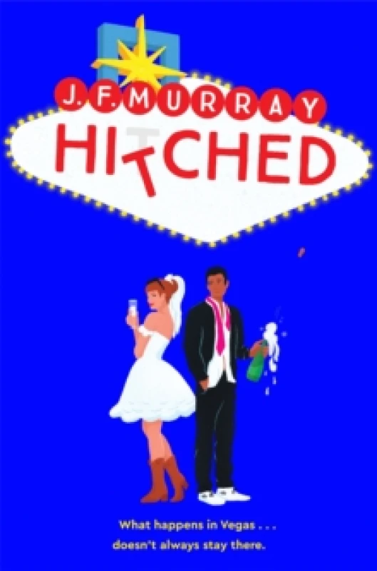 Image of Hitched : Bridesmaids meets The Hangover: a fresh and funny rom com from one of TikToks favourite authors Paperback / softback