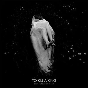 Image of To Kill A King - Exit, Pursued By A Bear Vinyl