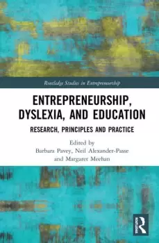 Image of Entrepreneurship Dyslexia and EducationResearch Principles and Practice