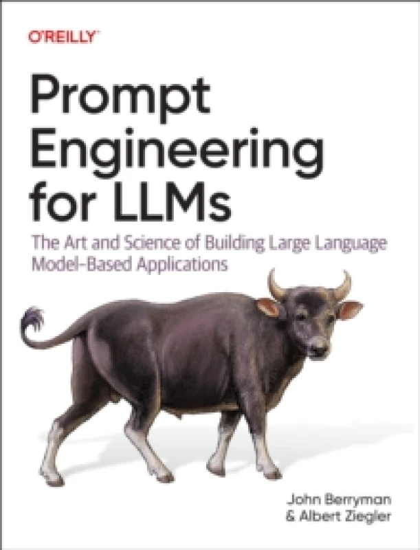 Image of Prompt Engineering for LLMs. Paperback. By John Berryman, Albert Ziegler Books