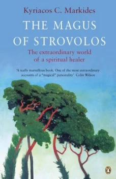 Image of The Magus of Strovolos: The Extraordinary World of a Spiritual Healer by Kyriacos C. Markides (Paperback, 1988)