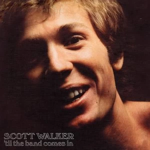 Image of Scott Walker - Til The Band Comes In Vinyl