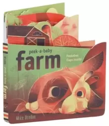 Image of Peek-a-Baby: Farm : Peekaboo flaps inside!