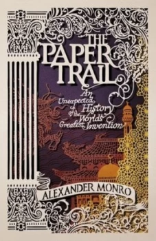 Image of The Paper Trail by Alexander Monro Hardback