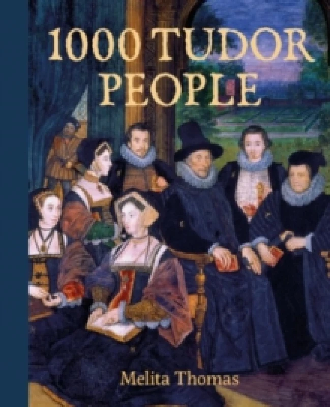 Image of 1000 Tudor People Hardback