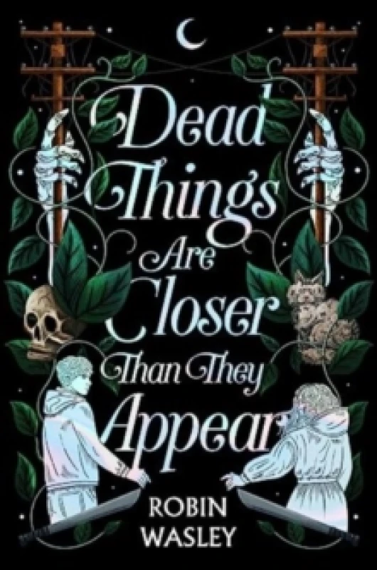 Image of Dead Things Are Closer Than They Appear Hardback