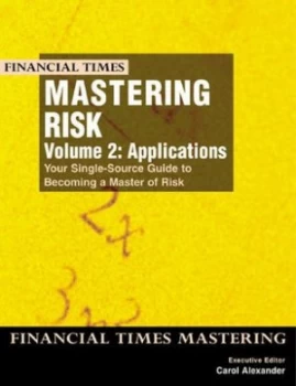 Image of Mastering Risk. Vol. 2 Applications by Carol Alexander Paperback