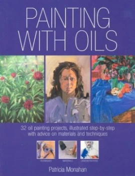 Image of Painting with Oils by Patricia Monahan Paperback