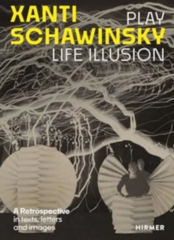 Image of Xanti Schawinsky : Play Life Illusion Paperback / softback