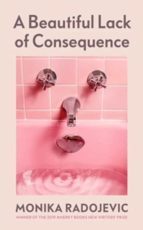 Image of A Beautiful Lack of Consequence Hardback