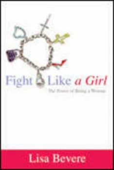 Image of Fight like a Girl by Bevere Hardback