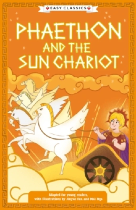 Image of Greek Classics: Phaethon and the Sun Chariot (Easy Classics) Paperback / softback