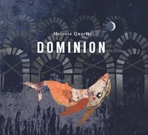 Image of Dominion by Melrose Quartet CD Album